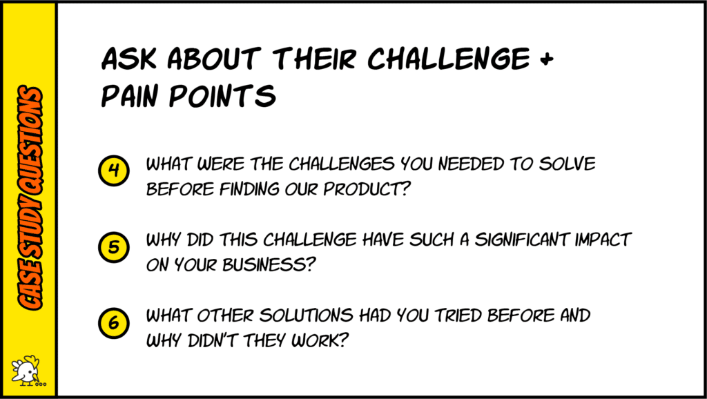 Case Study Questions About Challenge And Pain Points